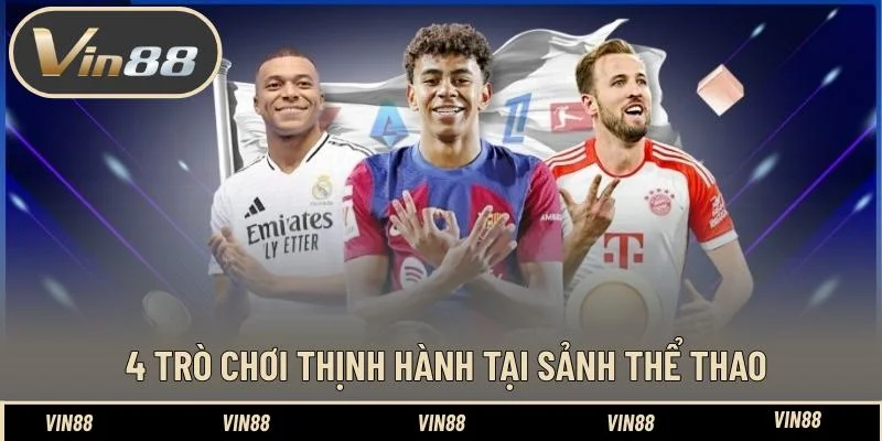 4 Trò chơi thịnh hành tại sảnh thể thao 4 Trò chơi thịnh hành tại sảnh thể thao