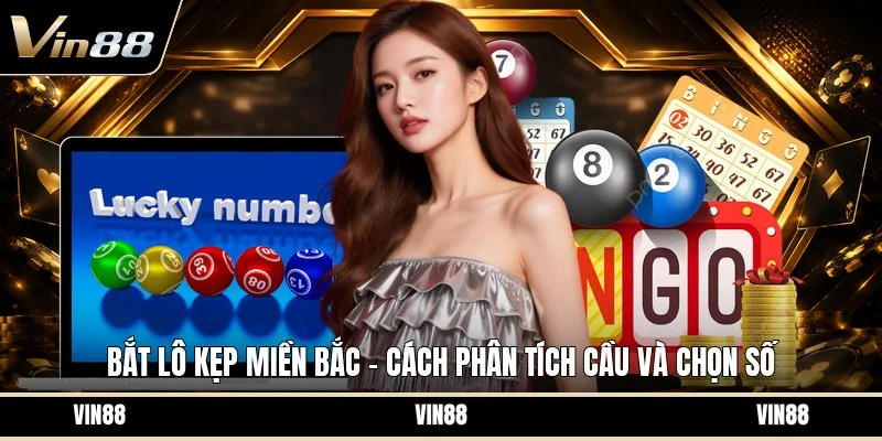 Bắt lô kẹp miền bắc