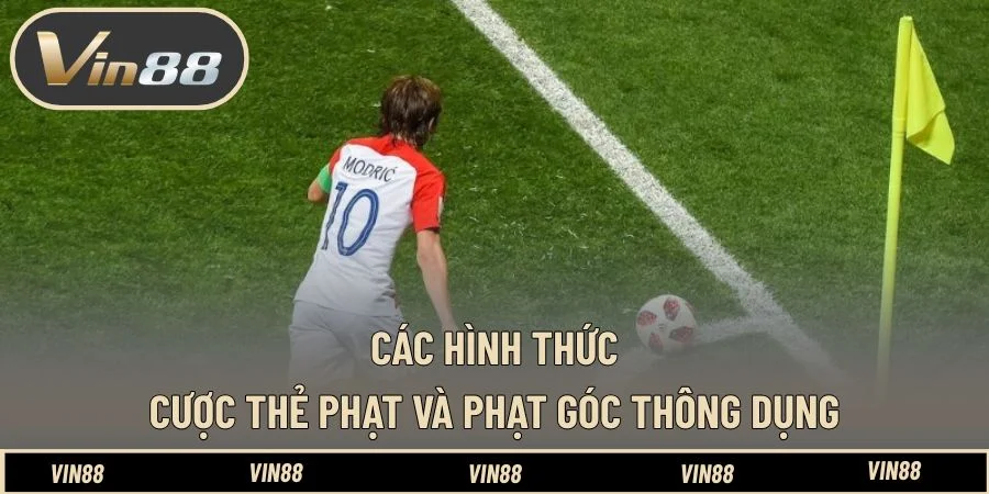 Các hình thức cược thẻ phạt và phạt góc thông dụng Các hình thức cược thẻ phạt và phạt góc thông dụng