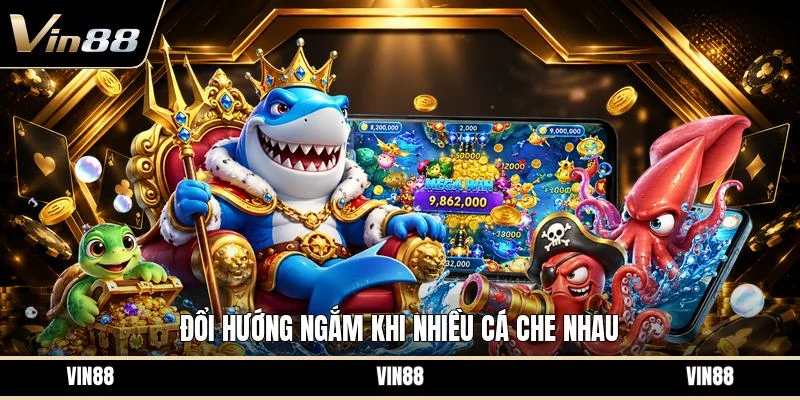 Đổi hướng ngắm khi nhiều cá che nhau