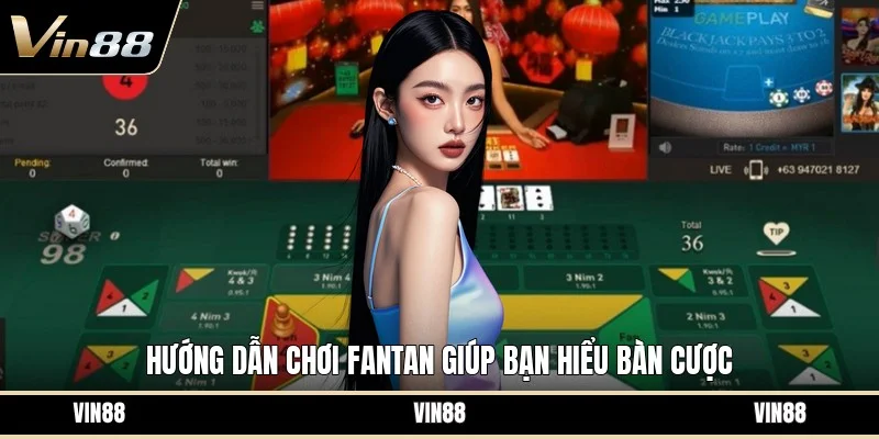 Hướng dẫn chơi fantan giúp bạn hiểu bàn cược