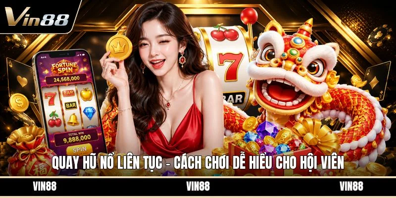 Quay hũ nổ liên tục