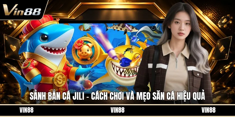 Sảnh bắn cá jili