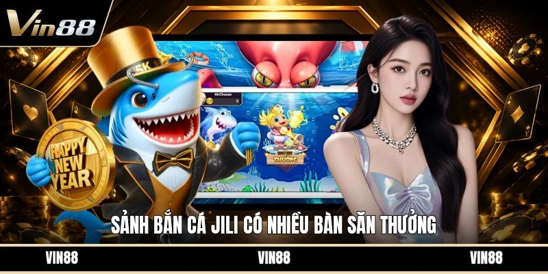 Sảnh bắn cá jili có nhiều bàn săn thưởng