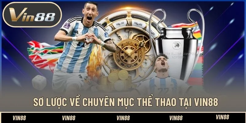 Sơ lược về chuyên mục thể thao tại VIN88 Sơ lược về chuyên mục thể thao tại VIN88