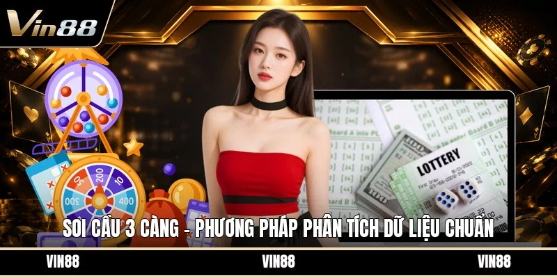 Soi cầu 3 càng