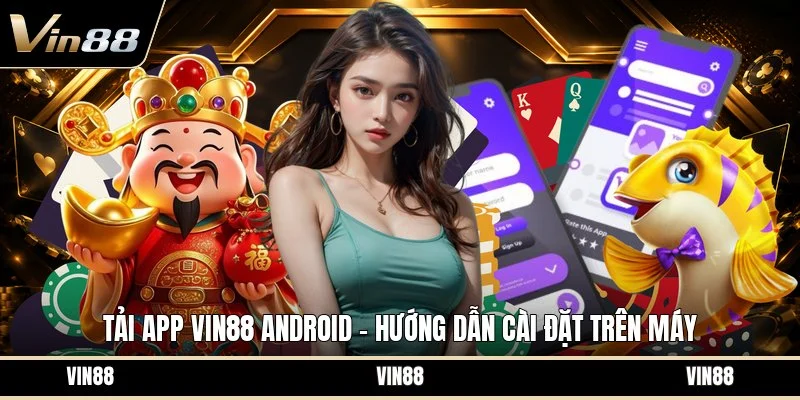 Tải app VIN88 android