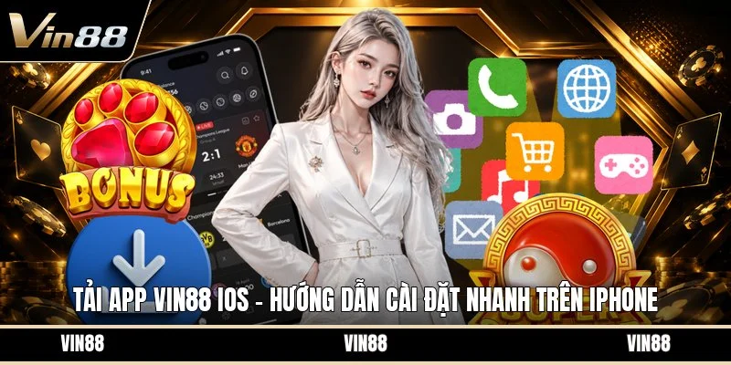 Tải app VIN88 ios